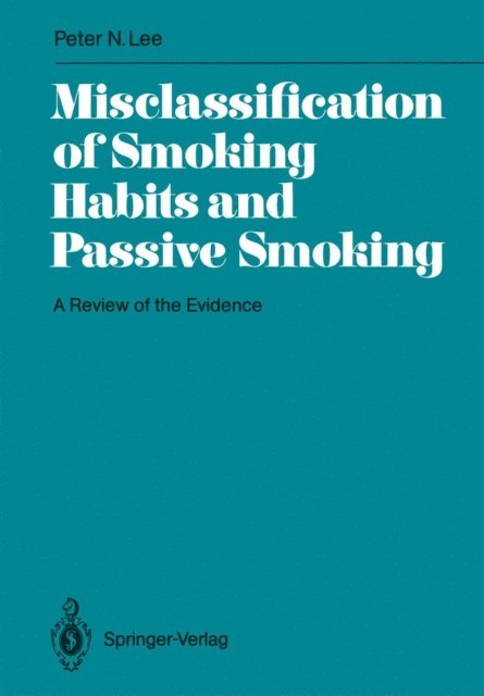 P.N. Lee - Misclassification of Smoking Habits and Passive Smoking, E-bok