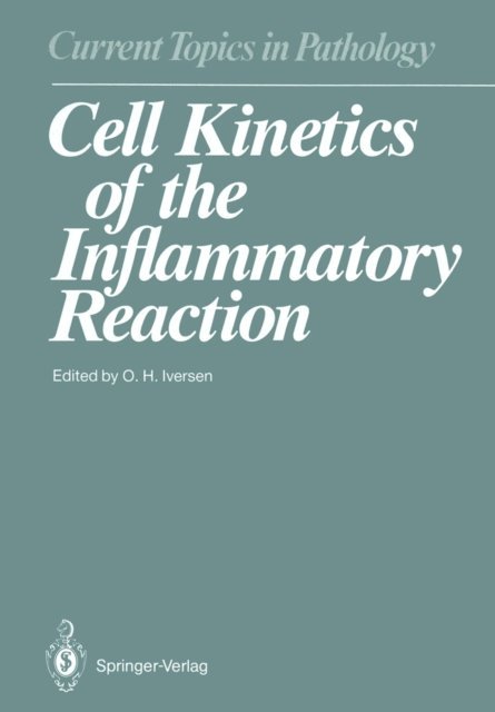 Olav H. Iversen - Cell Kinetics of the Inflammatory Reaction, E-bok