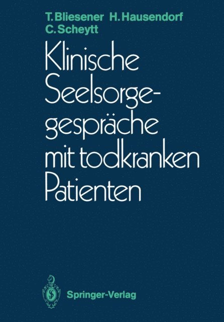 Christoph Scheytt, Heiko Hausendorf, Thomas Bliesener - Klinische Seelsorgegespräche mit todkranken Patienten, E-bok