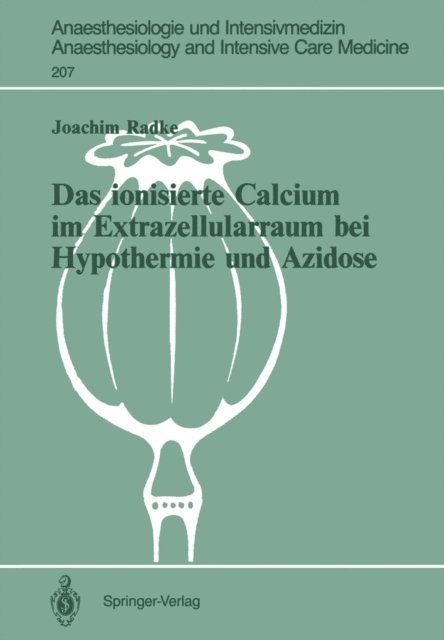 Joachim Radke - Das ionisierte Calcium im Extrazellularraum bei Hypothermie und Azidose, E-bok