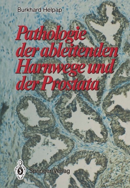 Burkhard Helpap - Pathologie der ableitenden Harnwege und der Prostata, E-bok
