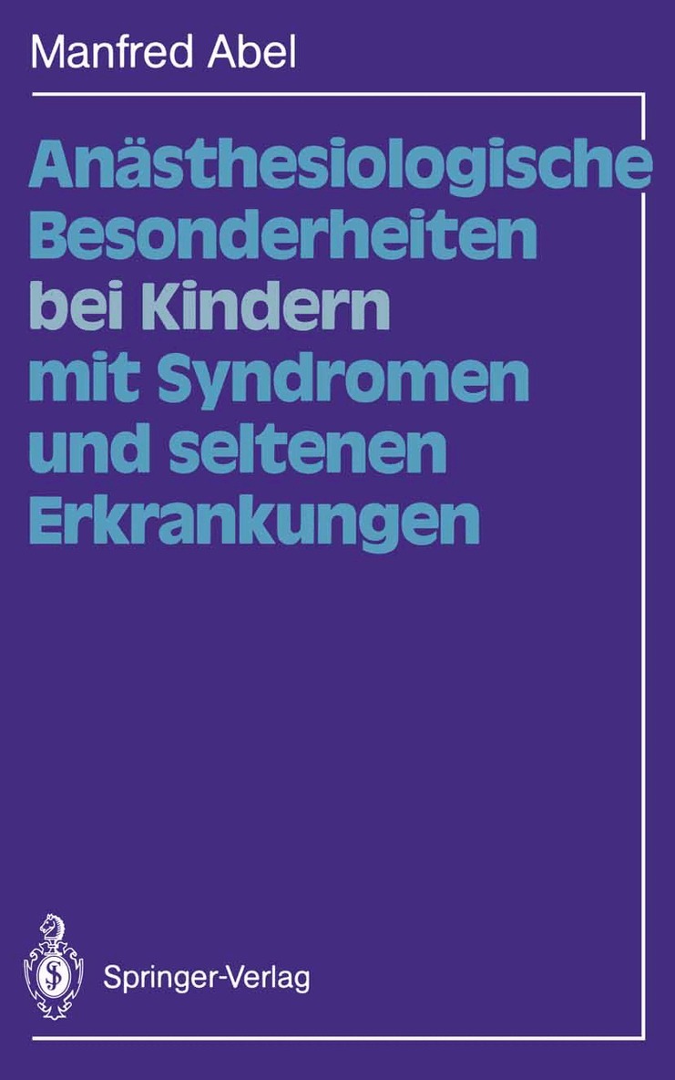 Manfred Abel - Anästhesiologische Besonderheiten bei Kindern mit Syndromen und seltenen Erkrankungen, Häftad