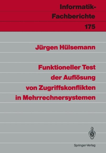 Jurgen Hulsemann - Funktioneller Test der Auflösung von Zugriffskonflikten in Mehrrechnersystemen, E-bok