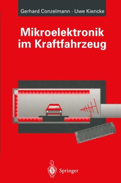 Uwe Kiencke, Gerhard Conzelmann - Mikroelektronik im Kraftfahrzeug, E-bok