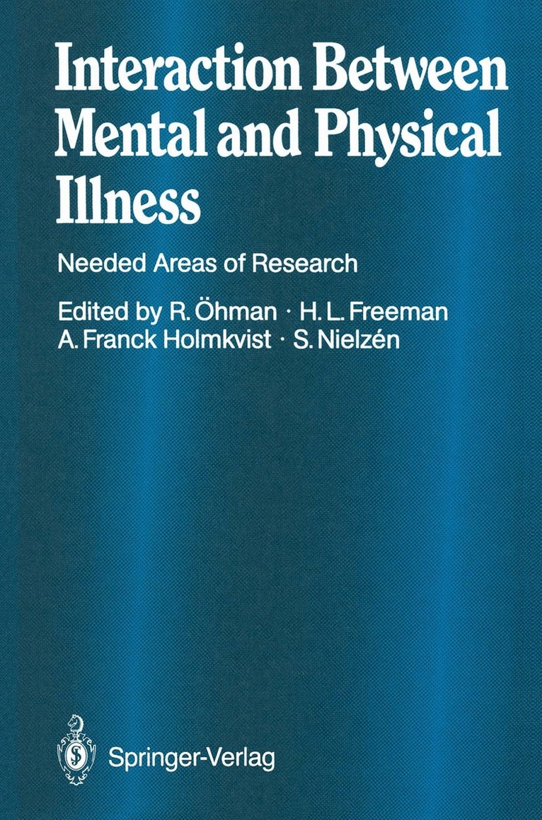 Rolf Öhman, Hugh L. Freeman, Annika Franck Holmkvist, Sören Nielzen - Interaction Between Mental and Physical Illness, Häftad