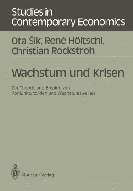 Christian Rockstroh, Rene Holtschi, Ota Sik - Wachstum und Krisen, E-bok
