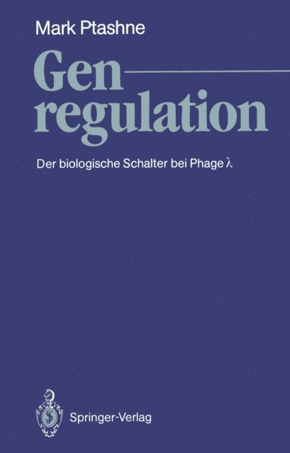 Mark Ptashne - Genregulation, E-bok