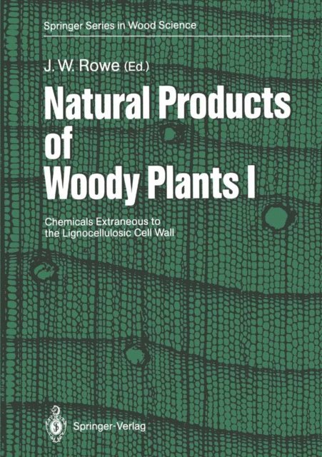 John W. Rowe - Natural Products of Woody Plants, E-bok
