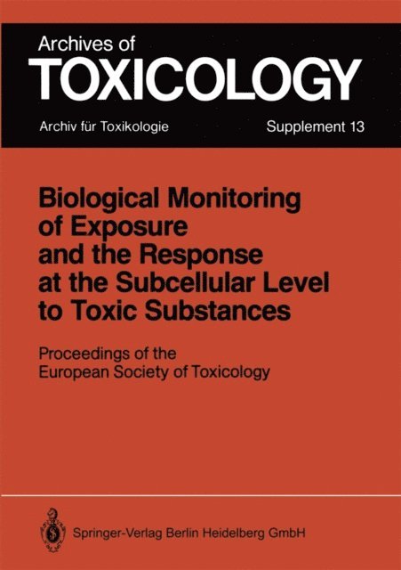 Helmut Greim, Claire M. Chambers, Philip L. Chambers - Biological Monitoring of Exposure and the Response at the Subcellular Level to Toxic Substances, E-bok