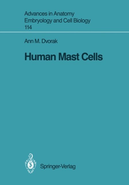 Ann M. Dvorak - Human Mast Cells, E-bok