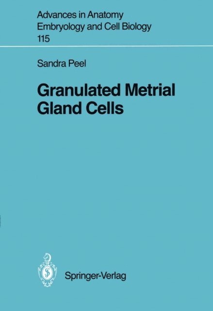 Sandra Peel - Granulated Metrial Gland Cells, E-bok