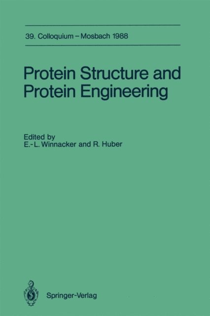 Robert Huber, Ernst-Ludwig Winnacker - Protein Structure and Protein Engineering, E-bok
