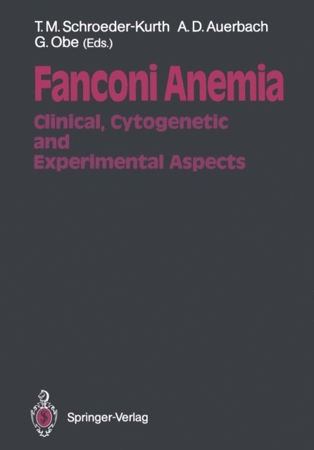Gunter Obe, Arleen D. Auerbach, Traute M. Schroeder-Kurth - Fanconi Anemia, E-bok