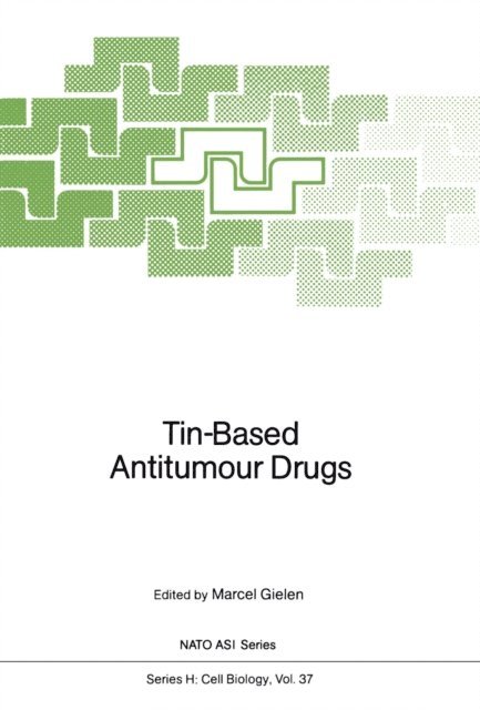 Marcel Gielen - Tin-Based Antitumour Drugs, E-bok