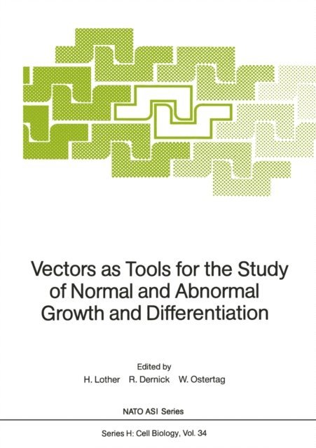Wolfram Ostertag, Rudolf Dernick, Heinz Lother - Vectors as Tools for the Study of Normal and Abnormal Growth and Differentiation, E-bok