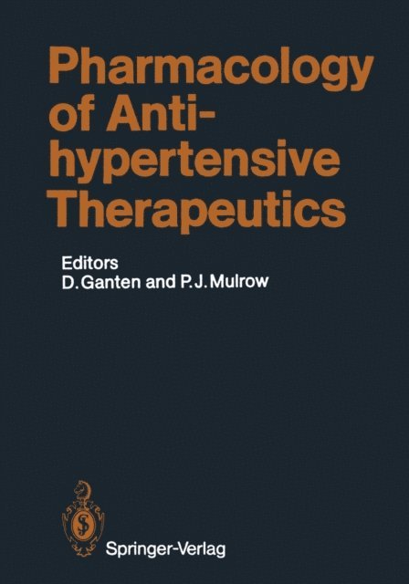 Patrick J. Mulrow, Detlev Ganten - Pharmacology of Antihypertensive Therapeutics, E-bok