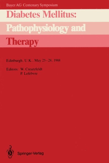 Pierre J. Lefebvre, Werner Creutzfeldt - Diabetes Mellitus: Pathophysiology and Therapy, E-bok