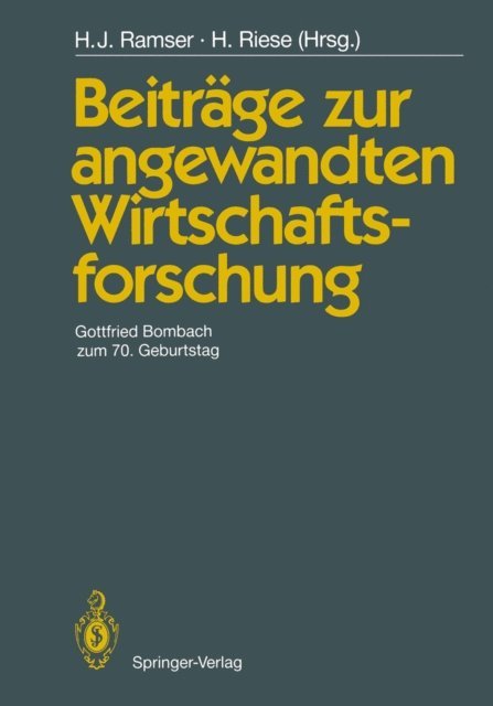 Hajo Riese, Hans J. Ramser - Beiträge zur angewandten Wirtschaftsforschung, E-bok