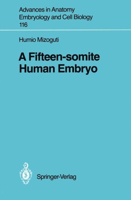 Humio Mizoguti - Fifteen-somite Human Embryo, E-bok