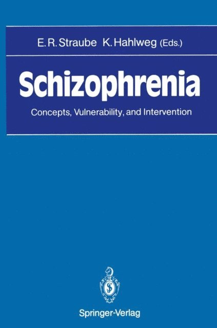 Kurt Hahlweg, Eckhart R. Straube - Schizophrenia, E-bok