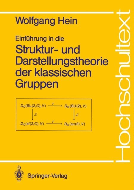 Wolfgang Hein - Einführung in die Struktur- und Darstellungstheorie der klassischen Gruppen, E-bok