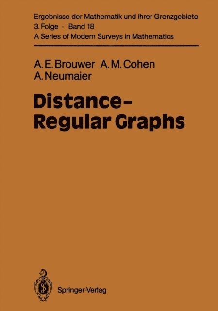 Arnold Neumaier, Arjeh M. Cohen, Andries E. Brouwer - Distance-Regular Graphs, E-bok