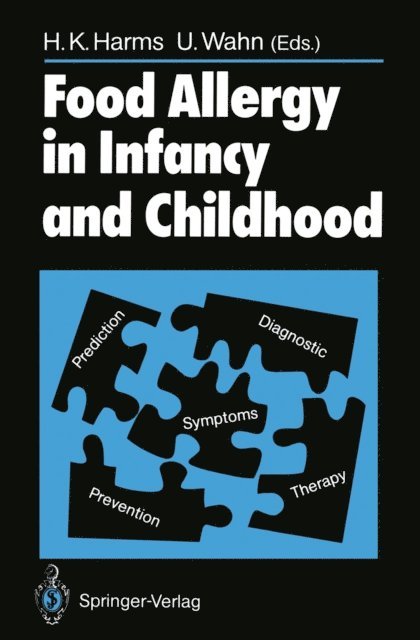 U. Wahn, H.K. Harms - Food Allergy in Infancy and Childhood, E-bok