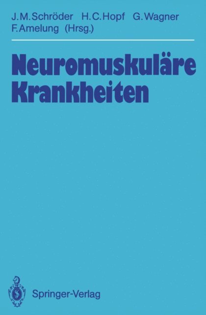 Folker Amelung, Gustav Wagner, Hanns C. Hopf, J.Michael Schroder - Neuromuskuläre Krankheiten, E-bok