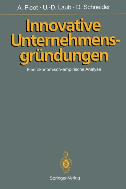 Dietram Schneider, Ulf-Dieter Laub - Innovative Unternehmensgründungen, E-bok