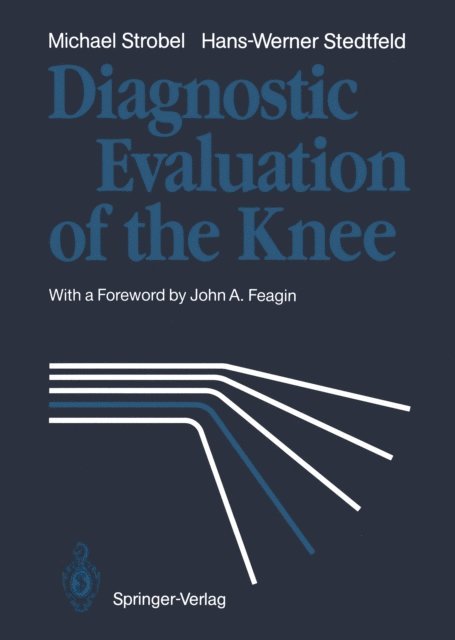 Hans-Werner Stedtfeld, Michael Strobel - Diagnostic Evaluation of the Knee, E-bok