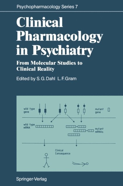 Lars F. Gram, Svein G. Dahl - Clinical Pharmacology in Psychiatry, E-bok