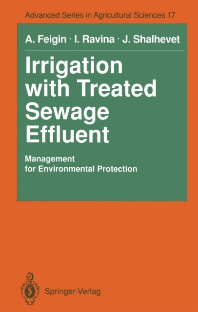 Joseph Shalhevet, Israela Ravina, Amos Feigin - Irrigation with Treated Sewage Effluent, E-bok