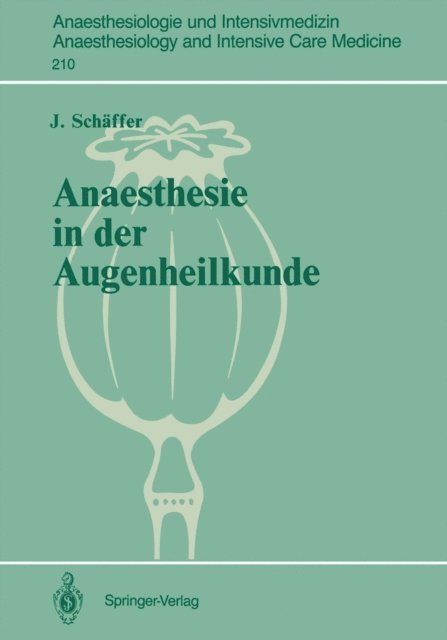 J. Schaffer - Anaesthesie in der Augenheilkunde, E-bok