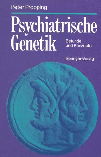 Peter Propping - Psychiatrische Genetik, E-bok