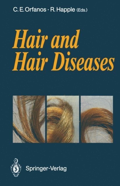 Rudolf Happle, Constantin E. Orfanos - Hair and Hair Diseases, E-bok