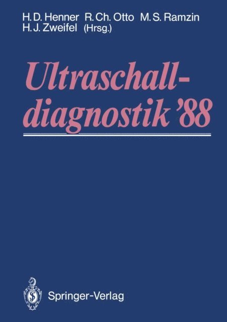 H.J. Zweifel, M.S. Ramzin, Rainer C. Otto, Heinz D. Henner - Ultraschalldiagnostik ’88, E-bok