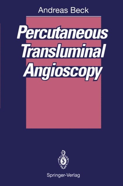 Andreas Beck - Percutaneous Transluminal Angioscopy, E-bok