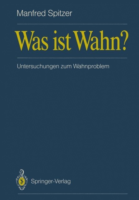 Manfred Spitzer - Was ist Wahn?, E-bok