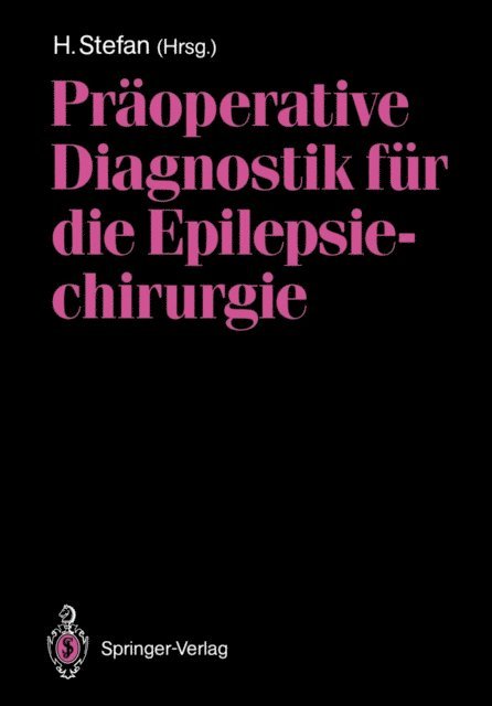 Hermann Stefan - Präoperative Diagnostik für die Epilepsiechirurgie, E-bok