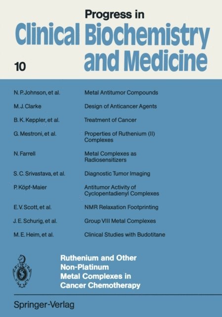 James L. Wittliff, Liane Will-Shahab, Lothar Trager, Yashitaka Nagai, John A. Kellen, Lothar Jaenicke, Magnus Ingelman-Sundberg, Donald T. Forman, Etienne Baulieu - Ruthenium and Other Non-Platinum Metal Complexes in Cancer Chemotherapy, E-bok