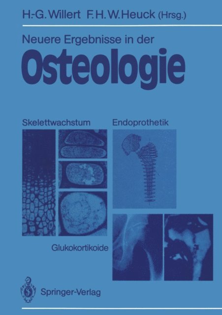 Friedrich H.W. Heuck, Hans-Georg Willert - Neuere Ergebnisse in der Osteologie, E-bok