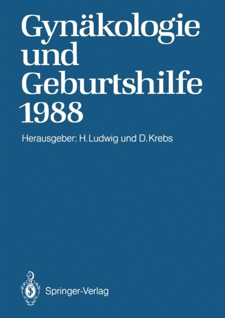 Dieter Krebs, Hans Ludwig - Gynäkologie und Geburtshilfe 1988, E-bok