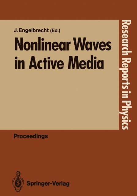 Juri Engelbrecht - Nonlinear Waves in Active Media, E-bok