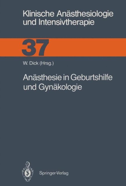Wolfgang Dick - Anästhesie in Geburtshilfe und Gynäkologie, E-bok