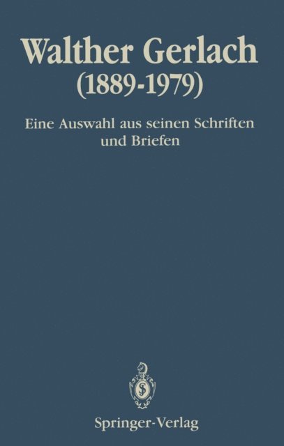 Helmut Rechenberg, Hans-Reinhard Bachmann - Walther Gerlach (1889–1979), E-bok