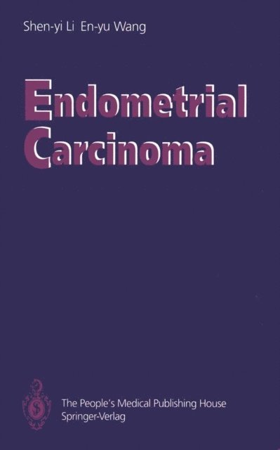 En-yu Wang, Shen-yi Li - Endometrial Carcinoma, E-bok
