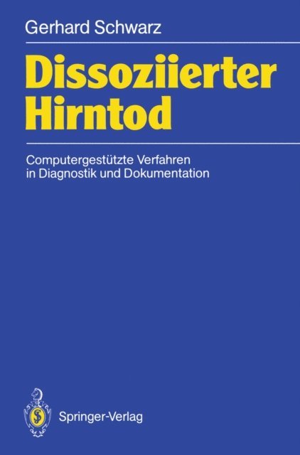 Gerhard Schwarz - Dissoziierter Hirntod, E-bok