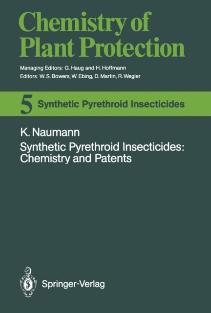 Klaus Naumann - Synthetic Pyrethroid Insecticides: Chemistry and Patents, E-bok