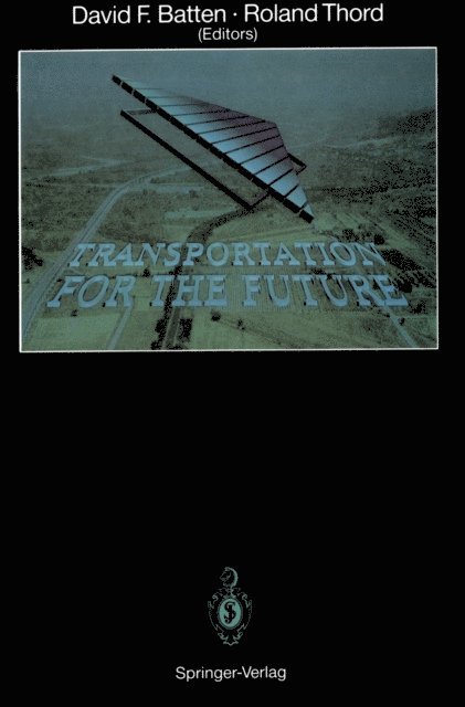 Roland Thord, David F. Batten - Transportation for the Future, E-bok