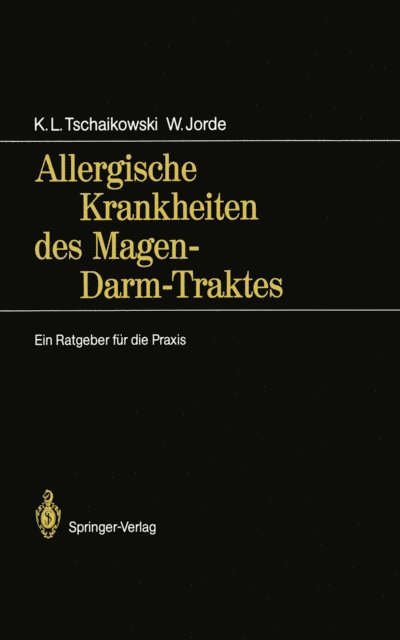 Wolfgang Jorde, Karl L. Tschaikowski - Allergische Krankheiten des Magen-Darm-Traktes, E-bok